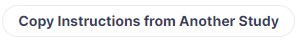 copy_instructions_from_another_study_button.jpg