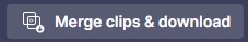merge_clips_and_download.jpg